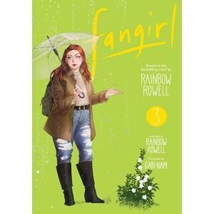 Fangirl, Vol. 3 -- Rainbow Rowell